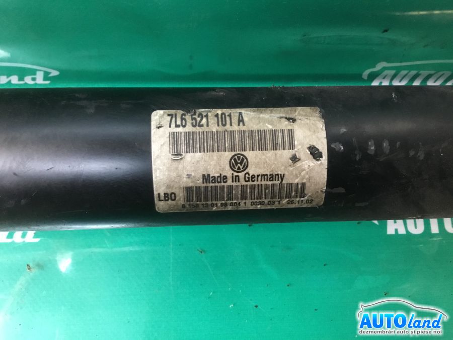 Cardan VOLKSWAGEN TOUAREG (7LA,7L6,7L7) 2002-2025 Cod 7L6521101A