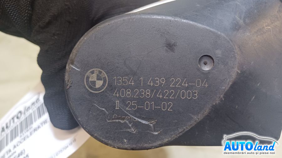 Clapeta Acceleratie BMW 3 (E46) 1998-2005 Cod 1439224