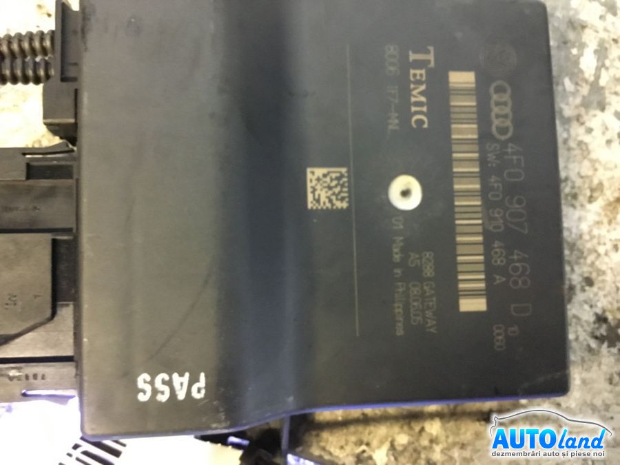 Modul electronic AUDI A6 (4F2,C6) 2004-2011 Cod 4F0907468D