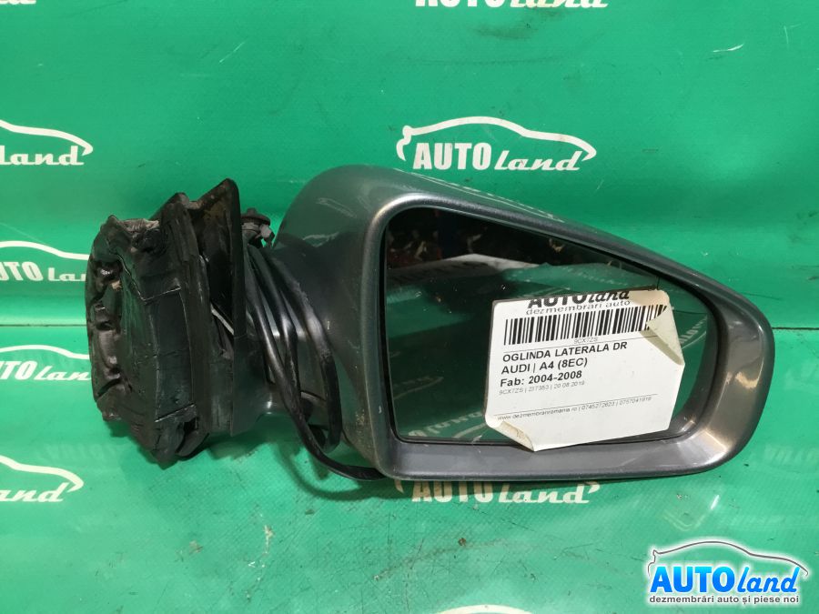Oglinda Dreapta AUDI A4 (8EC) 2004-2008