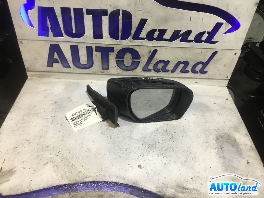 Oglinda Dreapta MAZDA 5 (CR19) 2005-2025