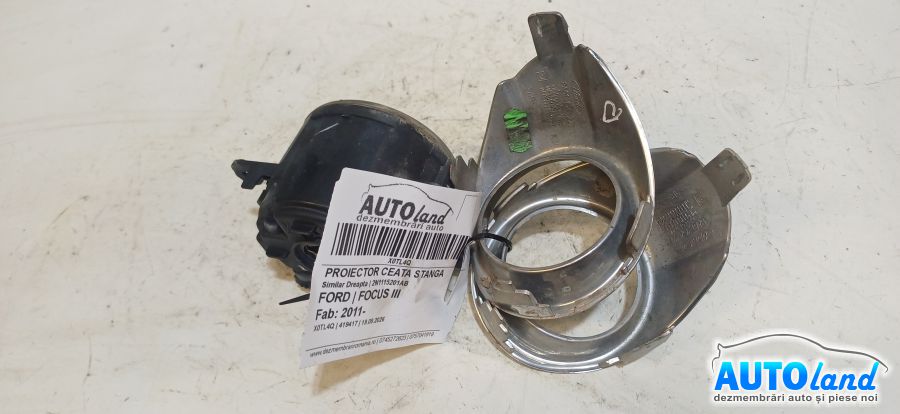 Proiector Ceata Stanga FORD FOCUS III 2011-2026 Cod 2N1115201AB