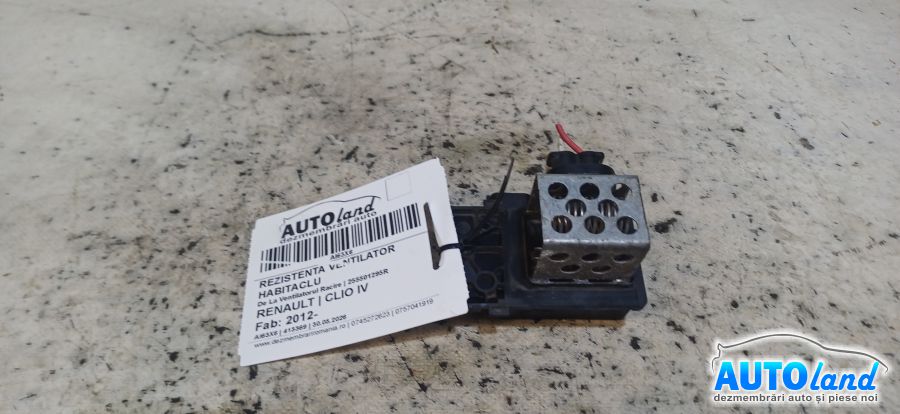 Rezistenta Ventilator Habitaclu RENAULT CLIO IV 2012-2026 Cod 255501295R