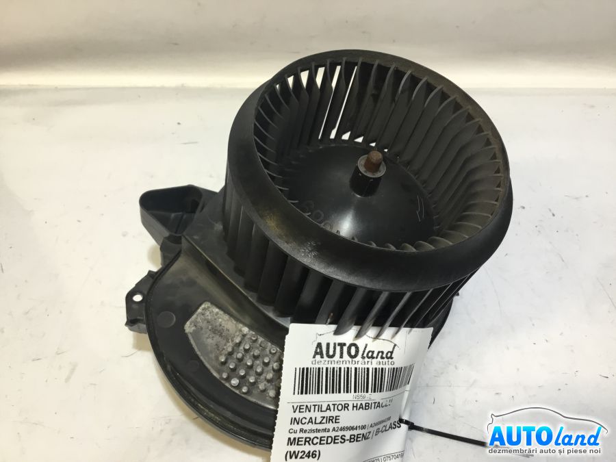 Aeroterma (Ventilator Habitaclu Incalzire) MERCEDES-BENZ B-CLASS (W246) 2011-2026 Cod A2469064200 