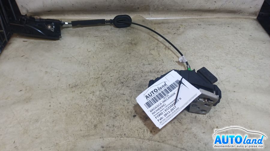 Broasca (mecanism Inchidere) FORD ECOSPORT II 2013-2017 Cod CN15A264A26DC 