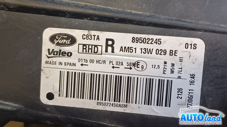 Far Dreapta FORD C-MAX II 2010-2025 Cod AM5113W029BE 