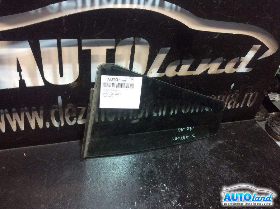 Geam Lateral OPEL VECTRA C 2002-2025