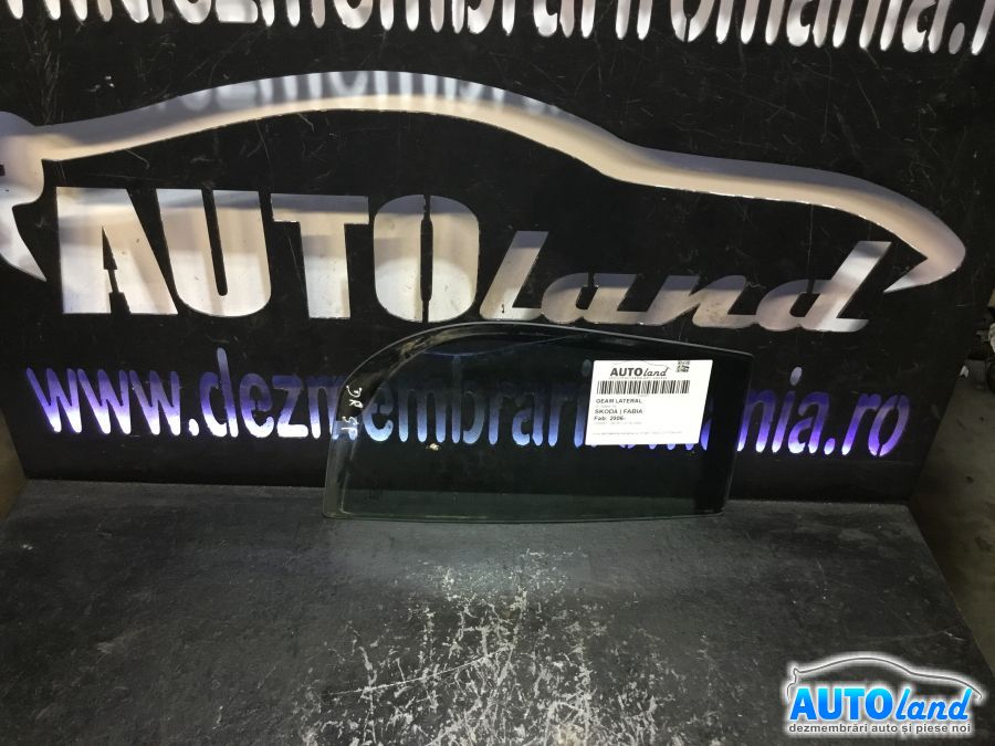 Geam Lateral SKODA FABIA 2006-2025