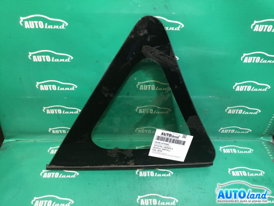 Geam Lateral TOYOTA VERSO S (NCP12_,NSP12_) 2010-2025 Cod 43R006702 