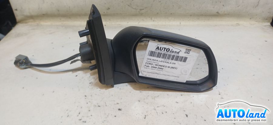 Oglinda Dreapta FORD MONDEO III (B5Y) 2000-2003 Cod 014119 