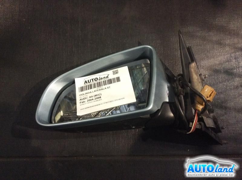 Oglinda Stanga AUDI A4 (8EC) 2004-2008