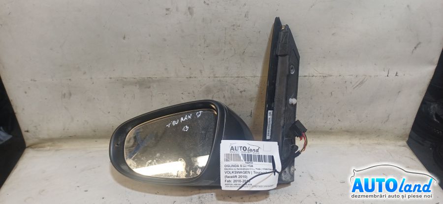 Oglinda Stanga VOLKSWAGEN Touran I (facelift 2010) 2010-2015 Cod 1T2857501AD 