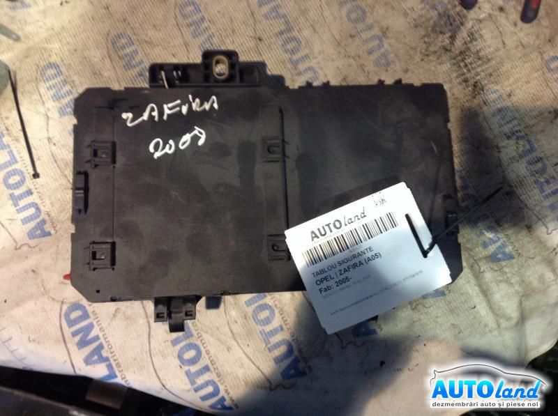 Panou sigurante (tablou) OPEL ZAFIRA (A05) 2005-2026 Cod 13220831 