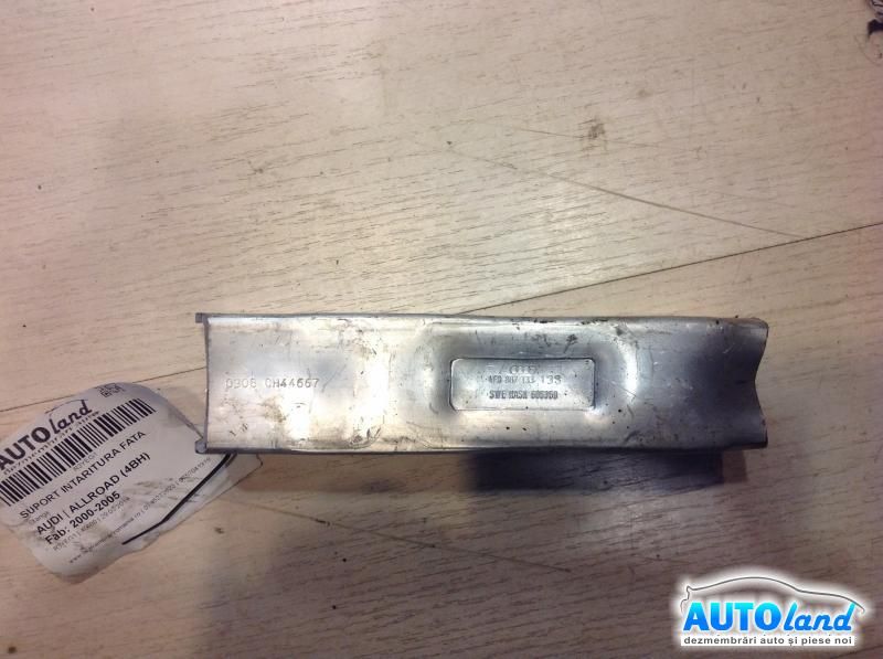 Suport Intaritura Fata AUDI ALLROAD (4BH) 2000-2005 Cod 4F0807133 