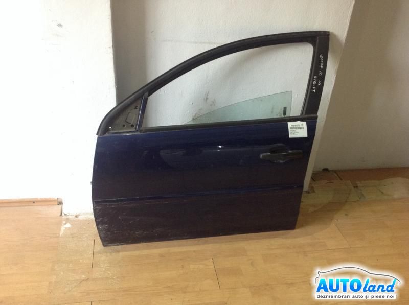 Usa Fata Stanga OPEL VECTRA C 2002-2026